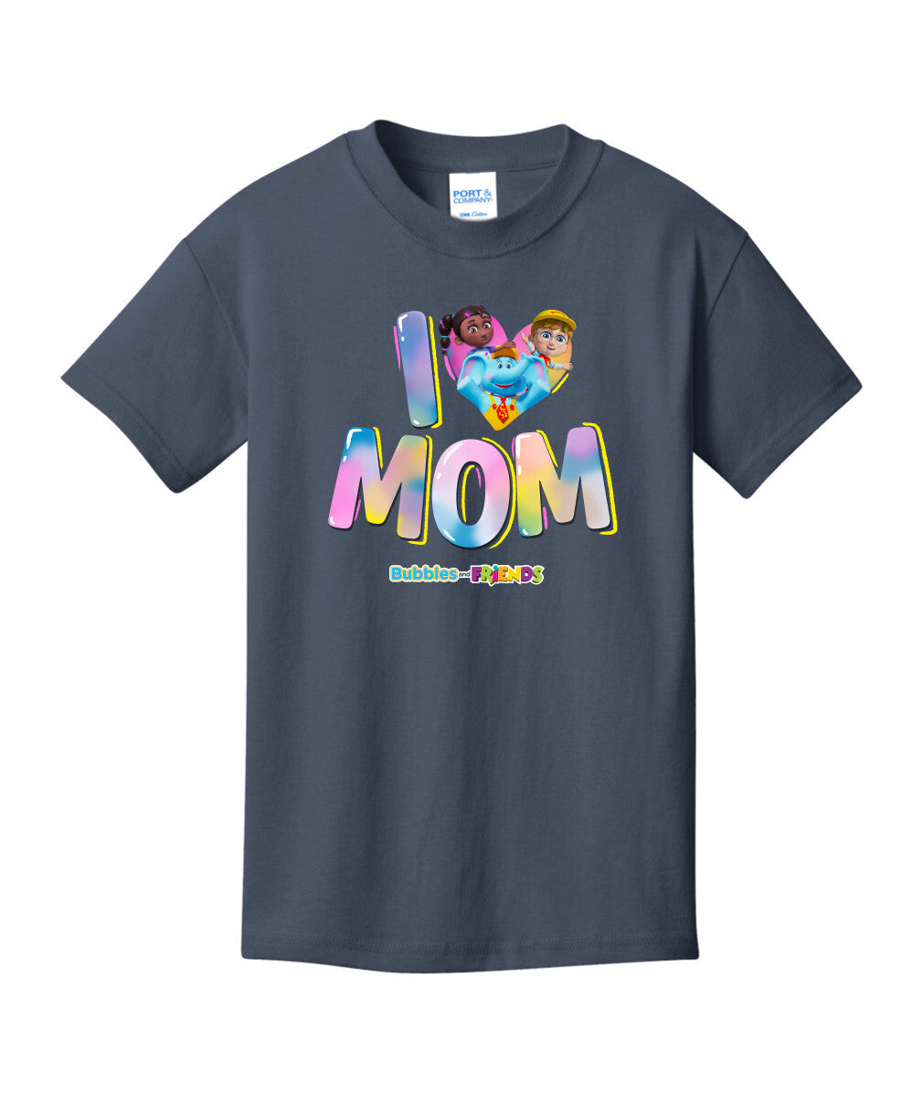 Bubbles & Friends Mothers Day I love Mom Children's Tee
