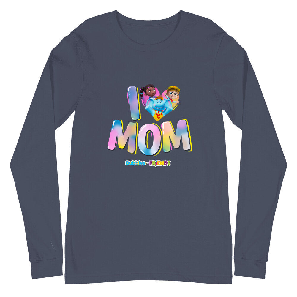 Bubbles & Friends Mothers Day I Love MOM Unisex Long Sleeve Tee