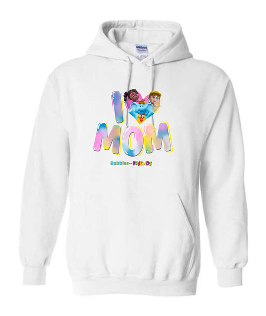 Bubbles & Friends Mothers Day I love Mom Unisex Hoodie
