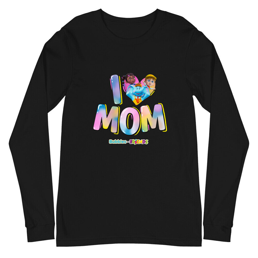 Bubbles & Friends Mothers Day I Love MOM Unisex Long Sleeve Tee