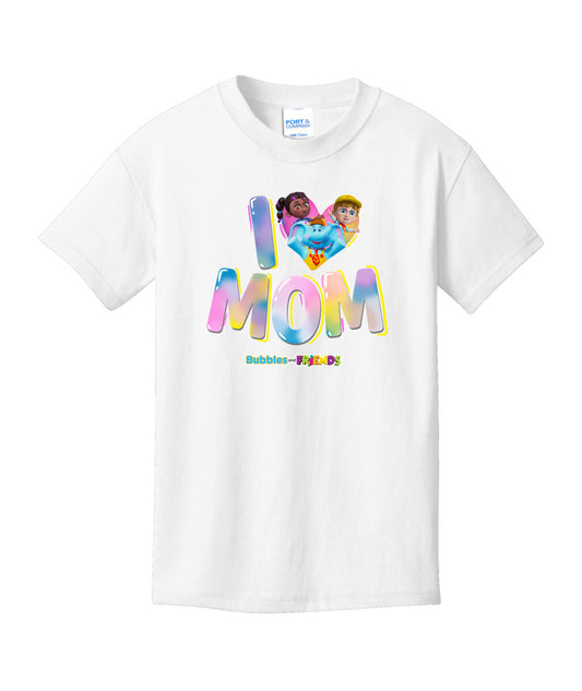 Bubbles & Friends Mothers Day I love Mom Children's Tee