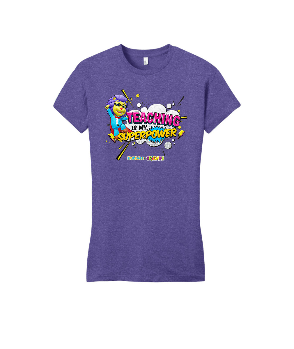 Bubbles and Friends - Teacher appreciation Lionstein Superpower Womens Fitted T-Shirt