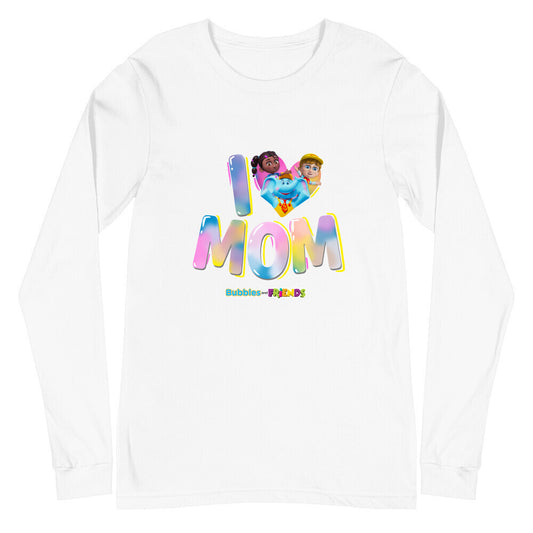 Bubbles & Friends Mothers Day I Love MOM Unisex Long Sleeve Tee