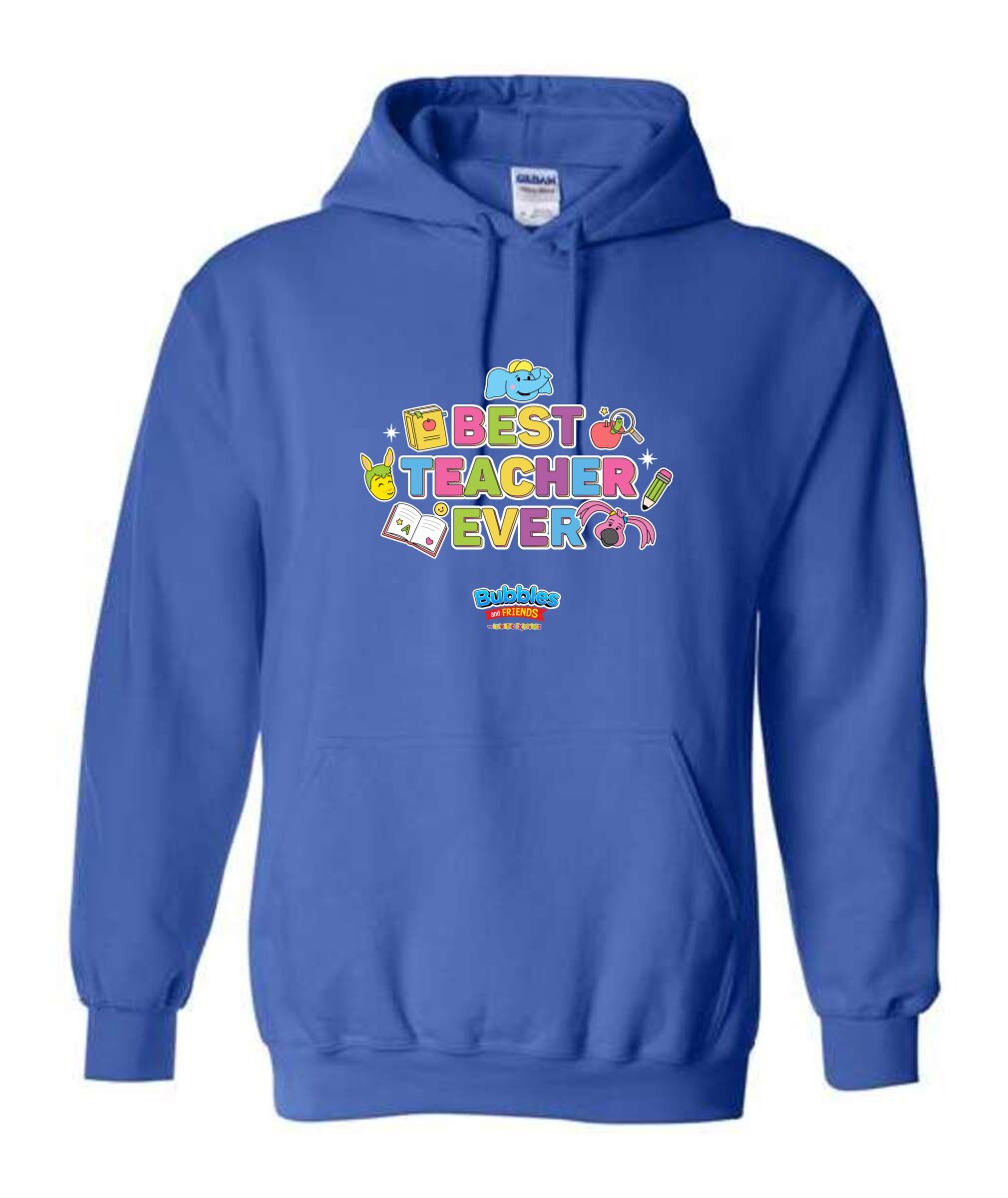 Bubbles & Friends Best Teacher Ever Hooded Sweatshirt