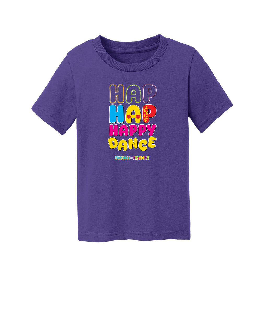 Bubbles and Friends – Happy Dance Collection Hap Hap Happy Dance Toddler T-Shirt