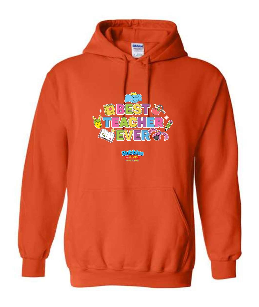 Bubbles & Friends Best Teacher Ever Hooded Sweatshirt