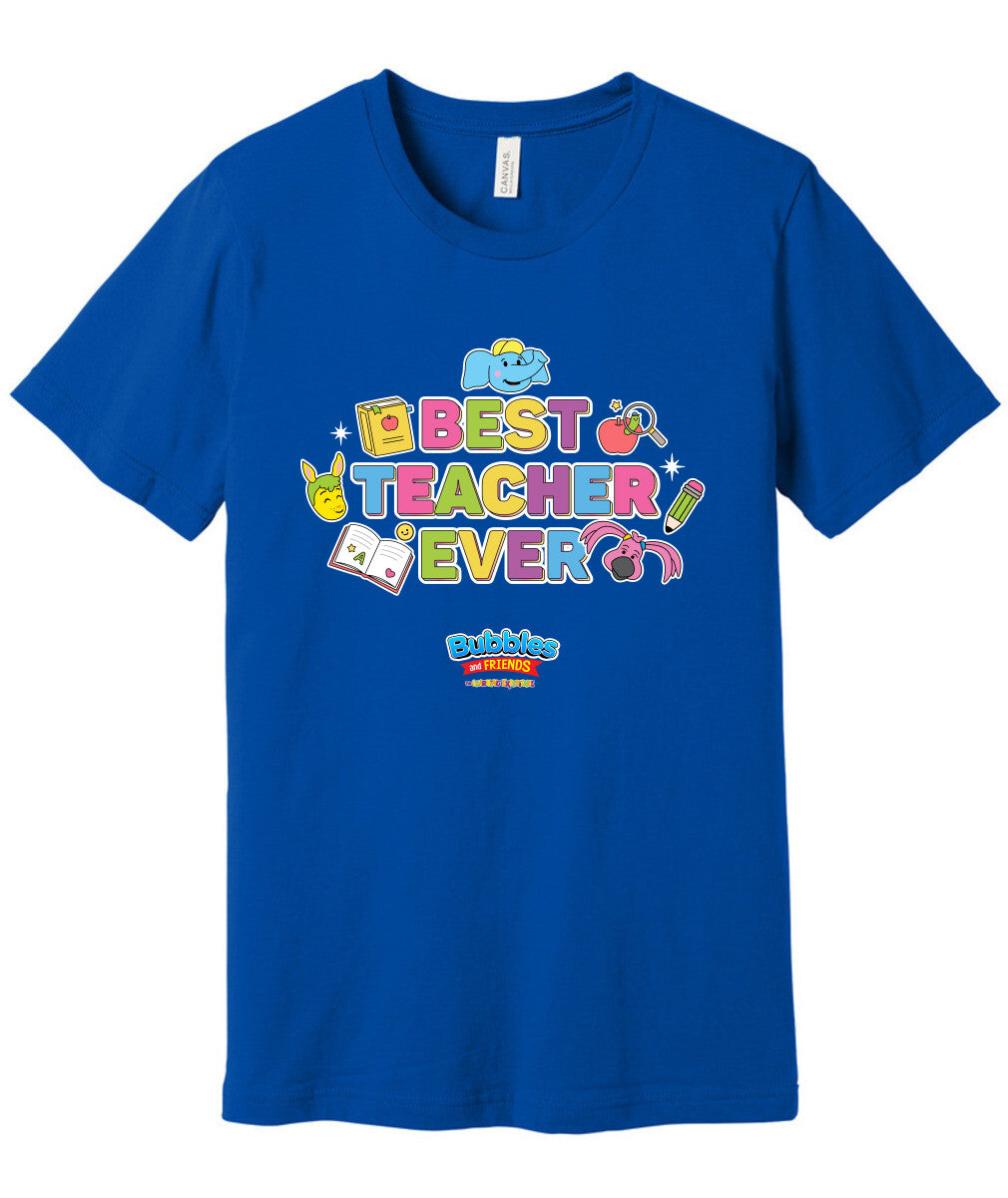 Bubbles & Friends Best teacher Ever Unisex Short Sleeve Tee