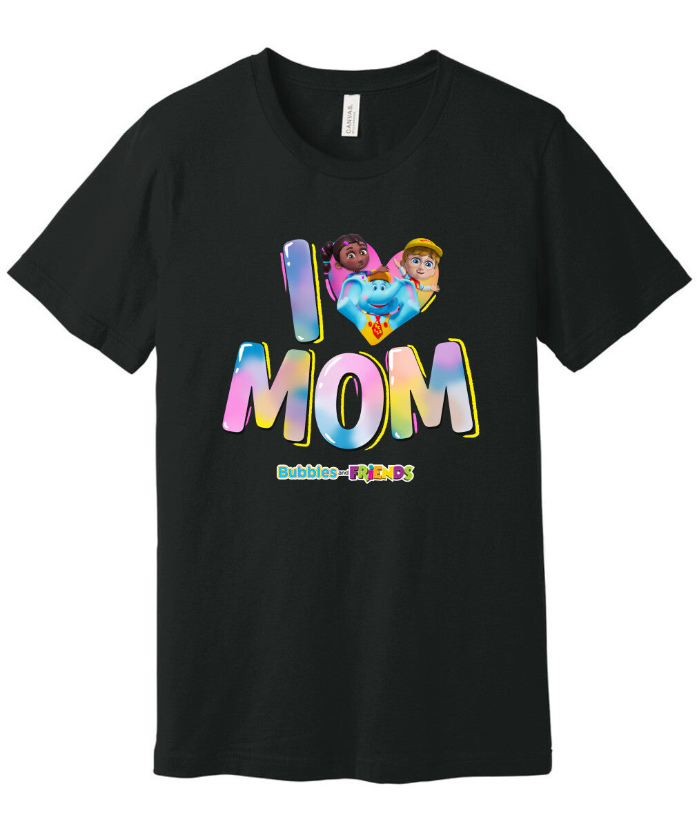 Bubbles & Friends Mothers Day I love Mom Unisex T-Shirt