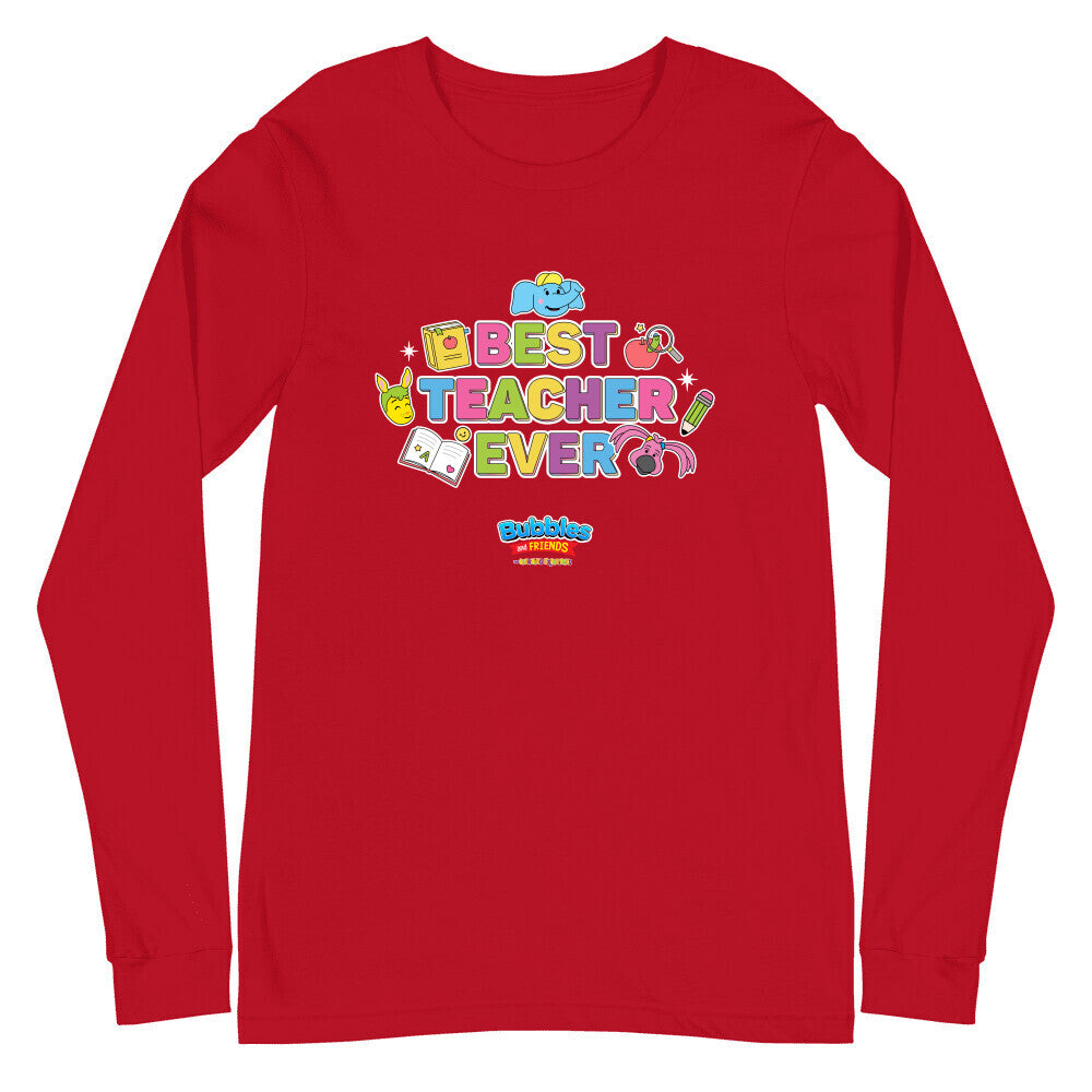 Bubbles & Friends Best Teacher Ever Unisex Long Sleeve Tee