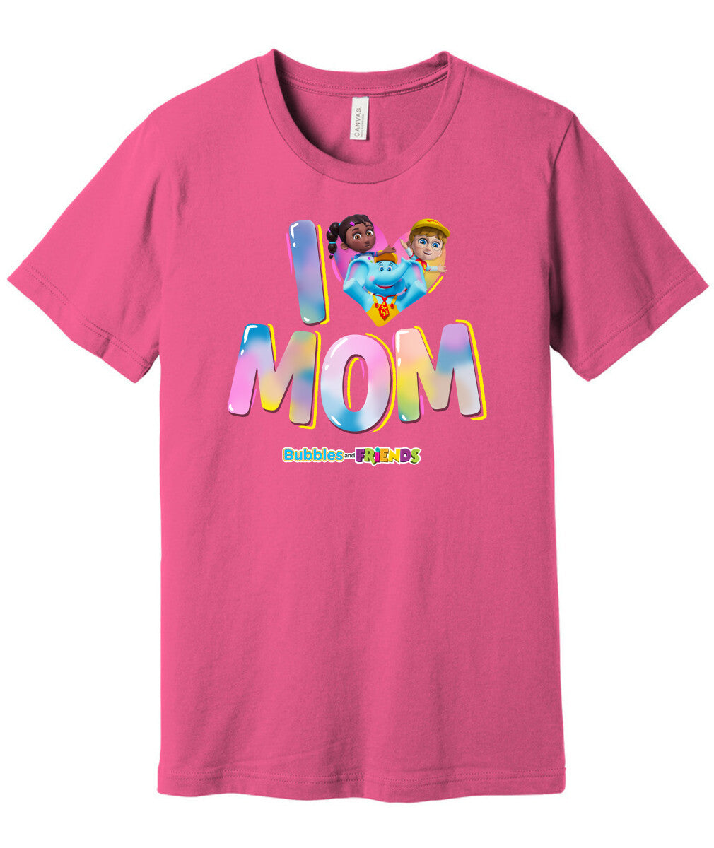 Bubbles & Friends Mothers Day I love Mom Unisex Tee