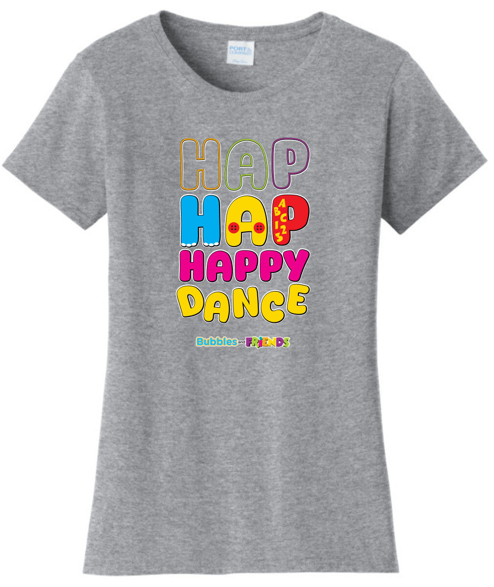 Bubbles and Friends - Happy Dance Collection Hap Hap Happy Dance Women T-Shirt