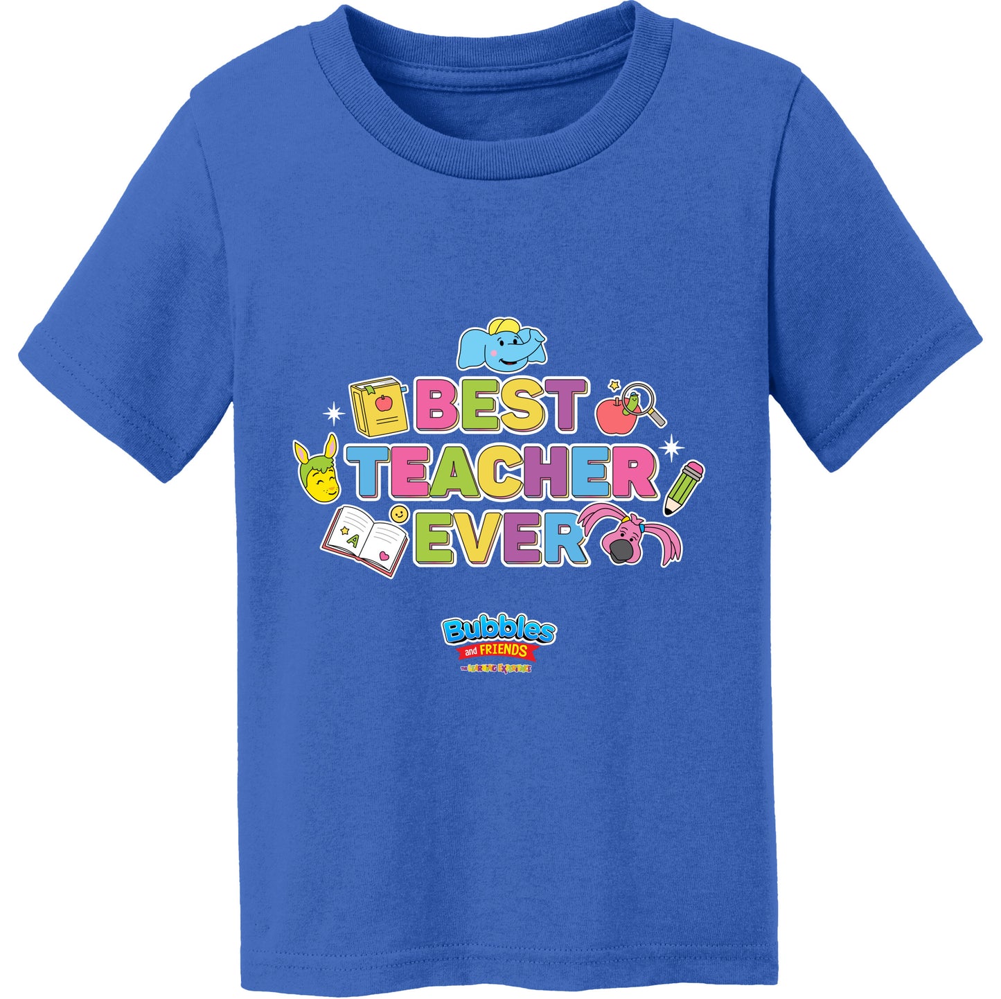 Bubbles & Friends Best Teacher Ever Toddler Cotton Tee