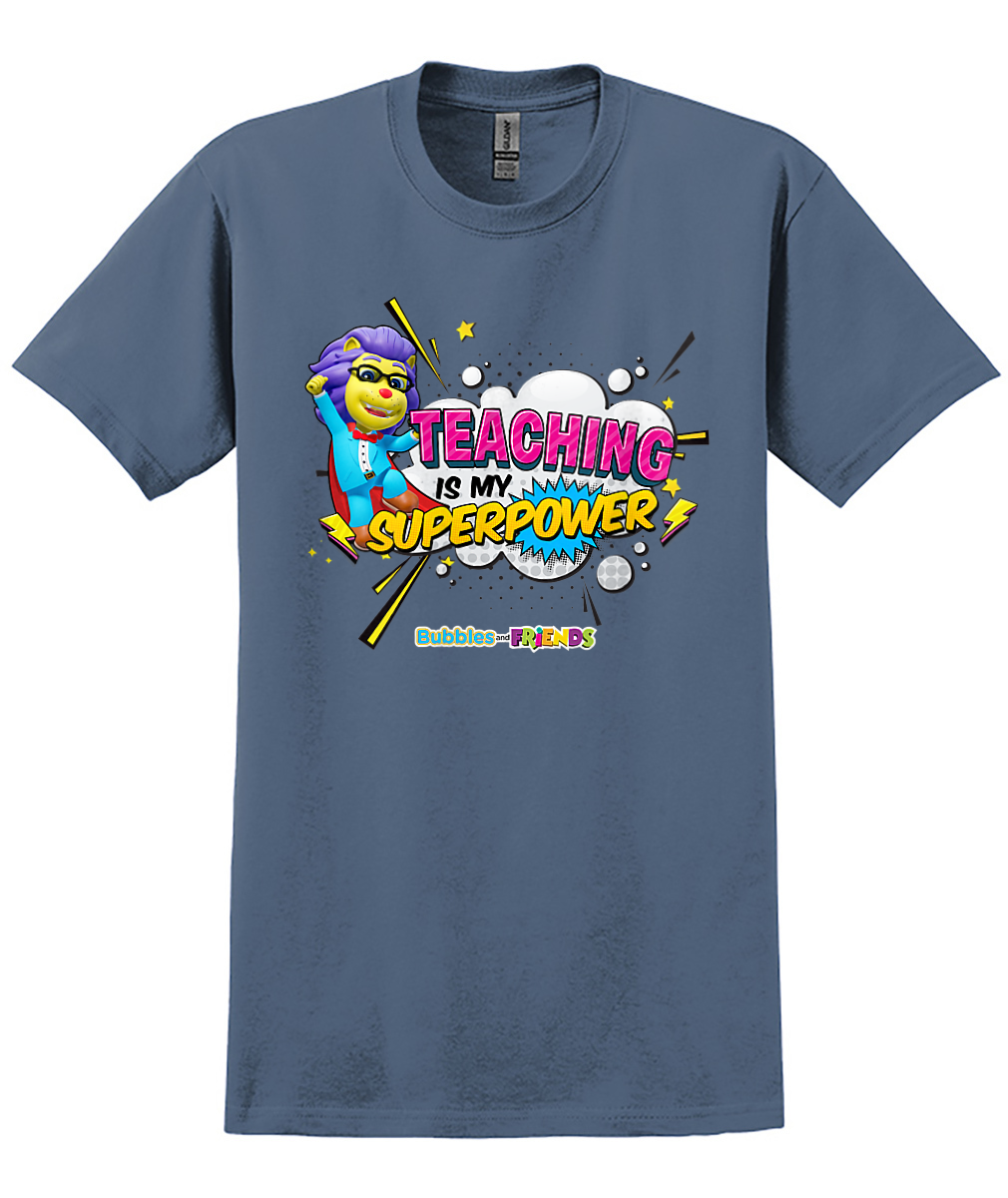 Bubbles and Friends - Teacher appreciation Lionstein Superpower  Adult T-Shirt