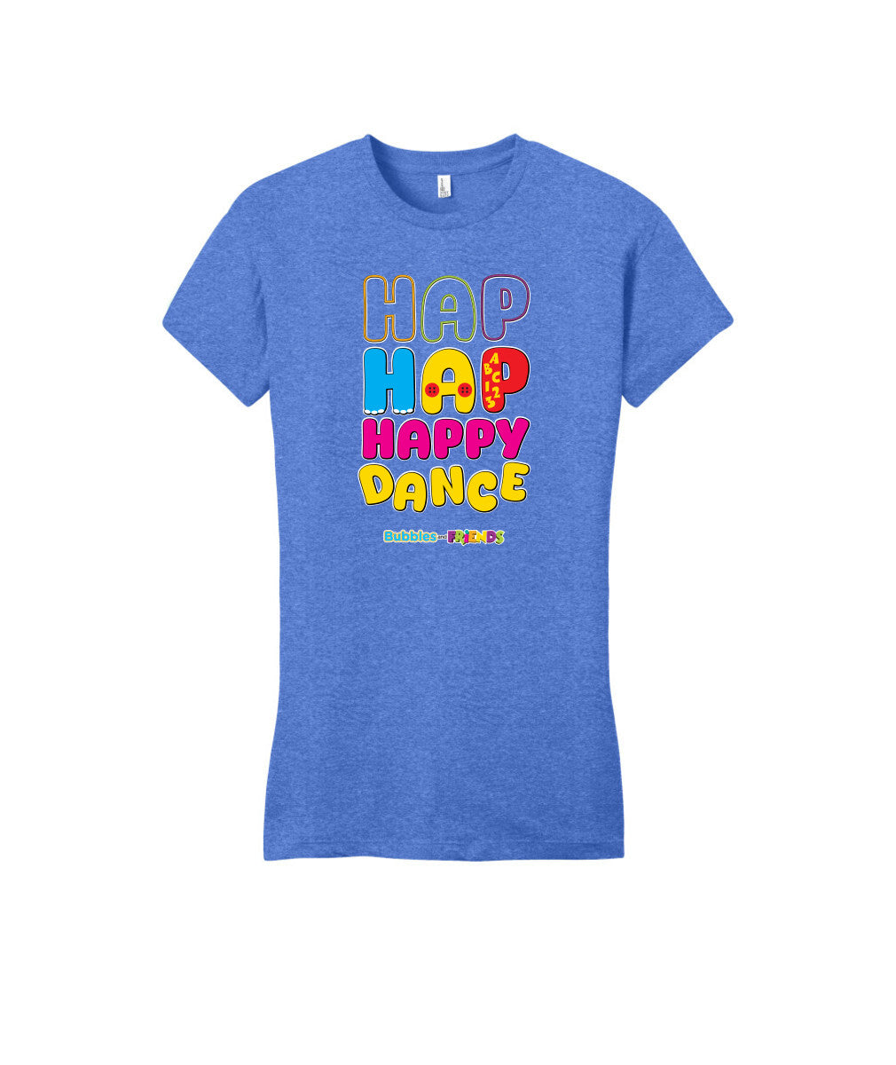 Bubbles and Friends – Happy Dance Collection Hap Hap Happy Dance Womens Fitted T-Shirt